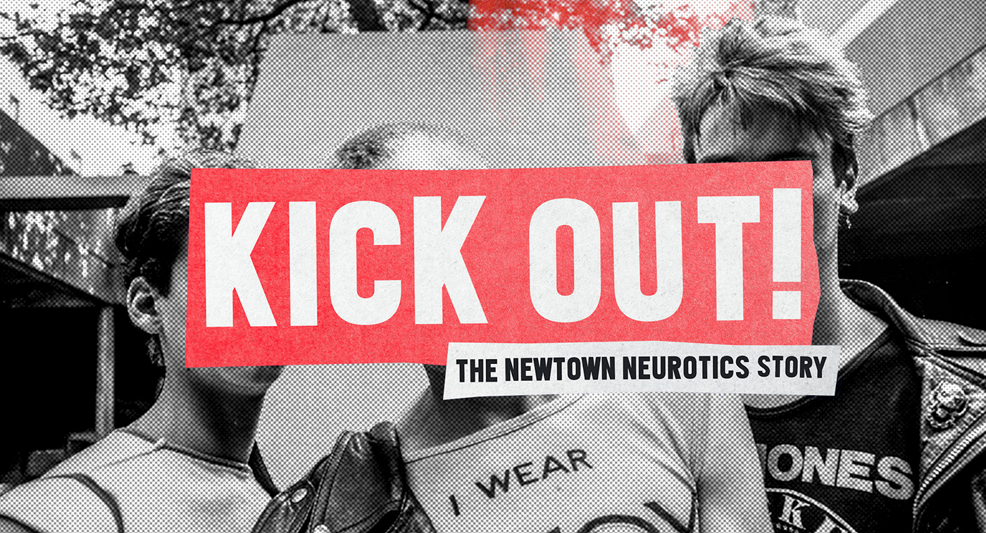 Kick Out! – The Newtown Neurotics Story