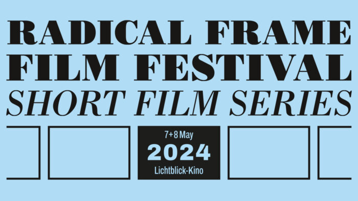 Radical Frame Filmfestival 2024