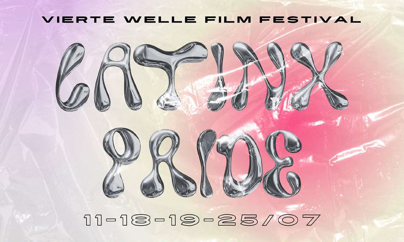 Vierte Welle Filmfestival präsentiert: Latinx Pride