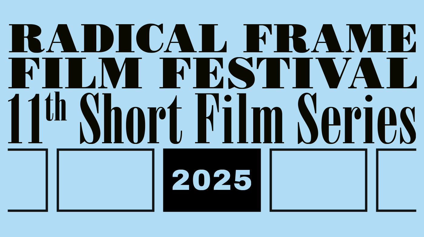 Radical Frame Filmfestival 2025