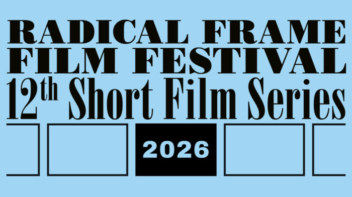 Radical Frame Film Festival – 12th Short Film Series 2026